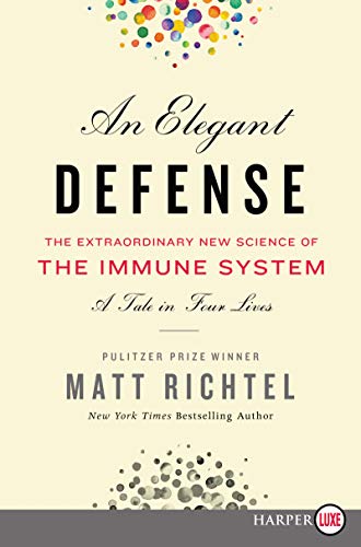 Beispielbild fr An Elegant Defense : The Extraordinary New Science of the Immune System: a Tale in Four Lives zum Verkauf von Better World Books