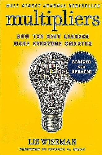 Beispielbild fr Multipliers, Revised and Updated: How the Best Leaders Make Everyone Smart zum Verkauf von WorldofBooks