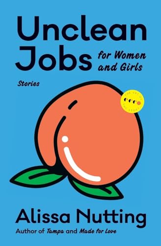 Stock image for Unclean Jobs for Women and Girls: Stories (Art of the Story) for sale by HPB-Ruby