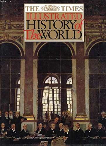 Beispielbild fr The Times Illustrated History of the World zum Verkauf von Better World Books