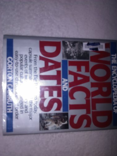 Beispielbild fr The Encyclopedia of World Facts and Dates zum Verkauf von WorldofBooks