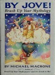 Beispielbild fr By Jove!: Brush Up Your Mythology zum Verkauf von Wonder Book
