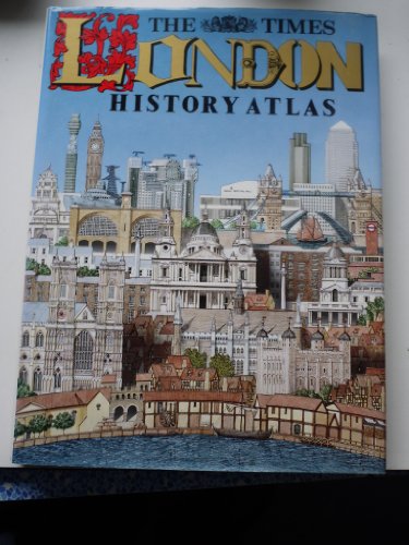 9780062700421: The Times London History Atlas