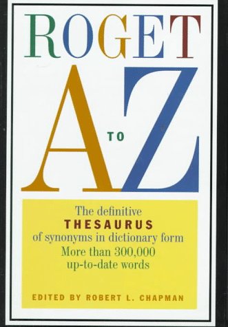 Beispielbild fr Roget A to Z : The Classic Thesaurus in Dictionary Form zum Verkauf von Better World Books