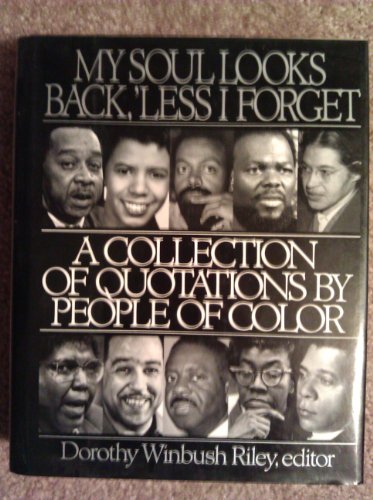 9780062700865: My Soul Looks Back, 'Less I Forget: A Collection of Quotations by People of Color