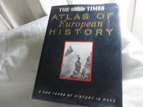 Stock image for The Times Atlas of European History for sale by More Than Words