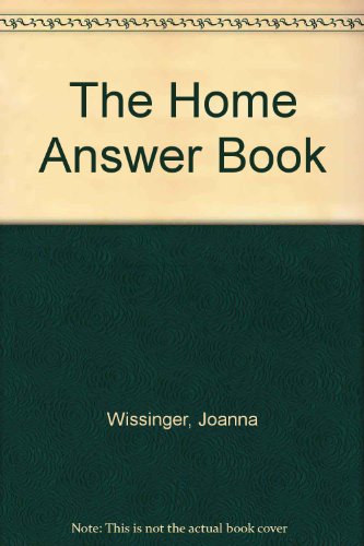 Stock image for The Home Answer Book for sale by Better World Books