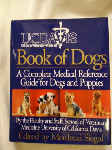 9780062701367: Book of Dogs: The Complete Medical Reference Guide for Dogs and Puppies