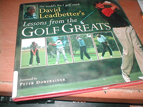 Stock image for David Leadbetter's Lessons From The Golf Greats for sale by SecondSale