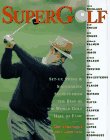 Beispielbild fr SuperGolf: Set-up, Swing and Shotmaking Secrets from the Best of the World Golf Hall of Fam zum Verkauf von Wonder Book