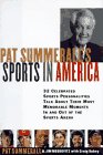 9780062701862: Pat Summerall's Sports in America: 32 Celebrated Sports Personalities Talk About Their Most Memorable Moments in and Out of the Sports Arena