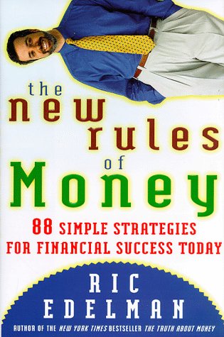 Beispielbild fr The New Rules of Money : 88 Strategies for Financial Success Today zum Verkauf von Better World Books