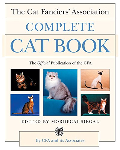 Beispielbild fr The Cat Fanciers' Association Complete Cat Book zum Verkauf von Better World Books: West