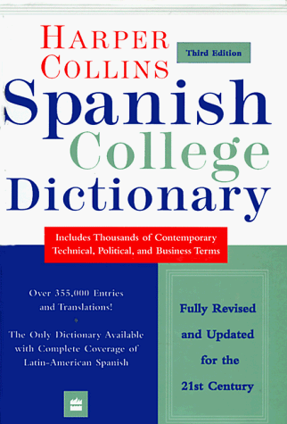 Imagen de archivo de HARPER COLLINS SPANISH COLLEGE DICTIONARY (COLLINS DICCIONARIO ESPAN~OL-INGLE S / INGLE S-ESPAN~OL) (ENGLISH AND SPANISH EDITION) .thumb indent tap edition. a la venta por WONDERFUL BOOKS BY MAIL