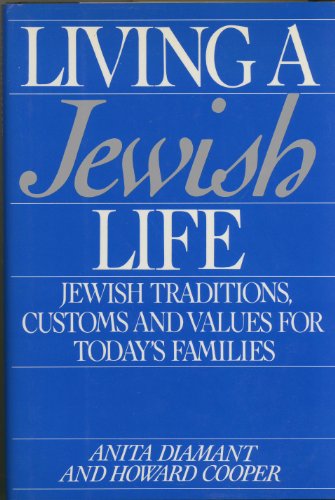 Beispielbild fr Living a Jewish Life : Jewish Traditions, Customs and Values for Today's Families zum Verkauf von Better World Books