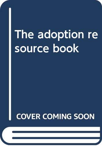 9780062715159: Title: The adoption resource book