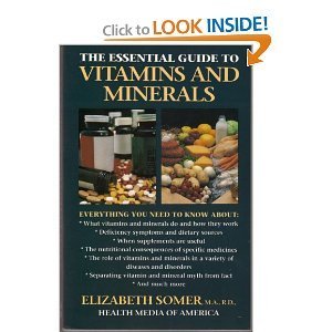 Beispielbild fr The Essential Guide to Vitamins and Minerals zum Verkauf von Better World Books