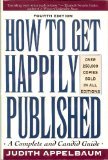 Beispielbild fr How to Get Happily Published zum Verkauf von SecondSale