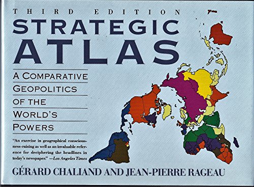 Imagen de archivo de Strategic Atlas: A Comparative Geopolitics of the World's Powers a la venta por Ergodebooks