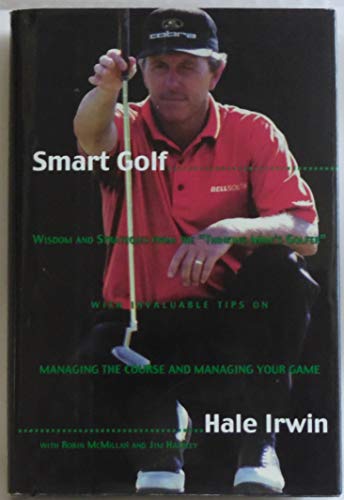 Imagen de archivo de Smart Golf : Wisdom and Strategies from the 'Thinking Mans Golfer' a la venta por Dunaway Books