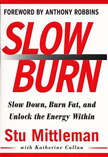 Beispielbild fr Slow Burn : Burn Fat Faster by Exercising Slower zum Verkauf von Better World Books
