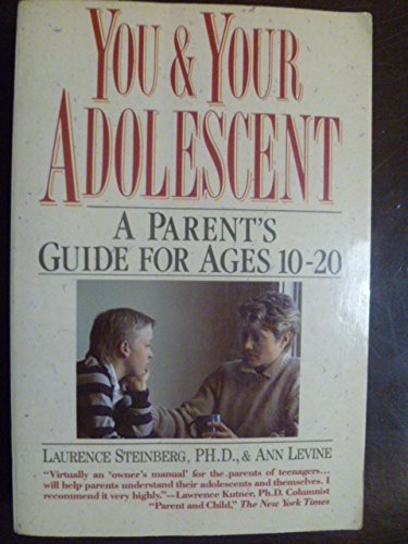 Stock image for You and Your Adolescent: A Parent's Guide for Ages 10-20 for sale by 2Vbooks