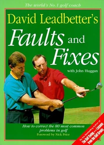 9780062720054: David Leadbetter's Faults and Fixes: How to Correct the 80 Most Common Problems in Golf