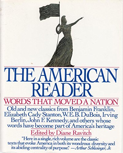 9780062720160: The American Reader: Words That Moved a Nation