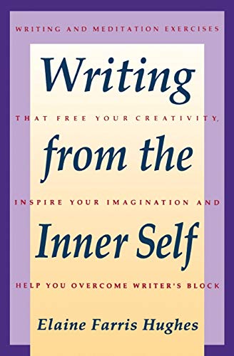 9780062720238: Writing from the Inner Self