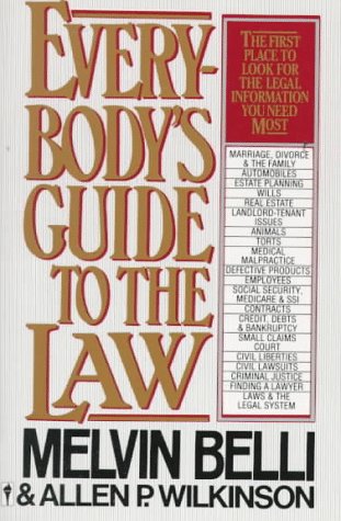 Beispielbild fr Everybody's Guide to the Law: The First Place to Look for the Legal Information You Need Most zum Verkauf von Redux Books