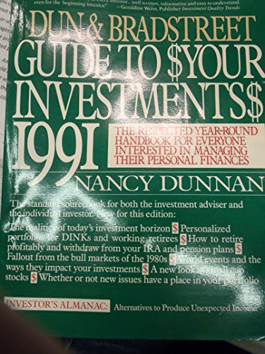 Imagen de archivo de Dun and Bradstreet Guide to Your Investments : The Respected Year-Round Handbook for Everyone Interested in Managing Their Finances a la venta por Better World Books: West