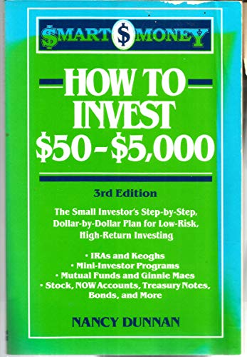 Stock image for How to Invest $50-$5,000: The Small Investor's Step-By-Step Dollar-By-Dollar Plan for Low. for sale by ThriftBooks-Atlanta