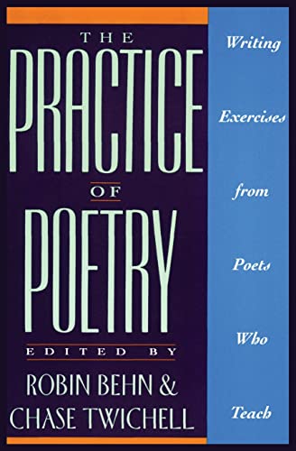 9780062730244: The Practice of Poetry: Writing Exercises from Poets Who Teach