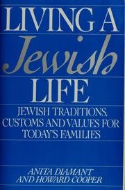 Beispielbild fr Living a Jewish Life : Jewish Traditions, Customs and Values for Today's Families zum Verkauf von Better World Books