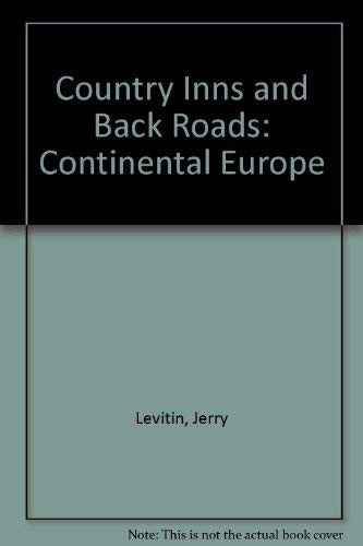 Imagen de archivo de Country Inns and Back Roads, Continental Europe a la venta por Wonder Book
