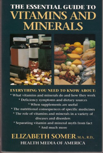 Imagen de archivo de The Essential Guide to Vitamins and Minerals a la venta por More Than Words