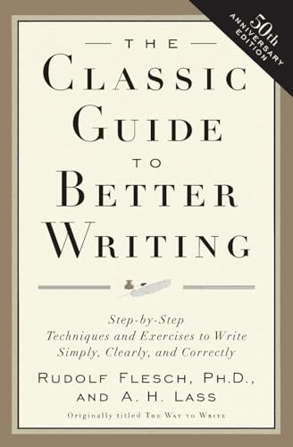 9780062730480: The Classic Guide to Better Writing: Step-by-Step Techniques and Exercises to Write Simply, Clearly and Correctly