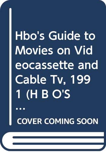 Beispielbild fr HBO's Guide to Movies on Videocassette and Cable TV 1991 zum Verkauf von Better World Books