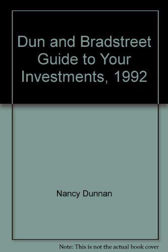 Stock image for Dun and Bradstreet Guide to Your Investments, 1992 for sale by SecondSale