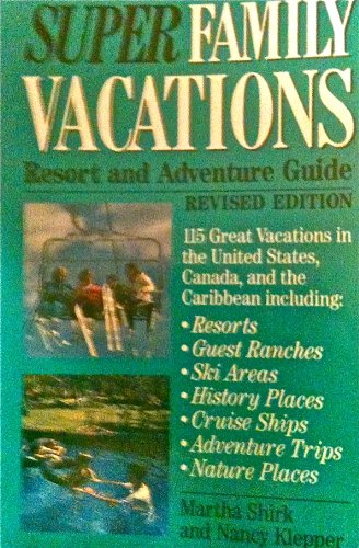 Stock image for Super Family Vacations for sale by Library House Internet Sales