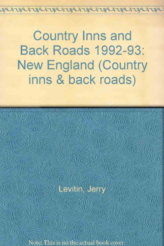 Imagen de archivo de Country Inns and Back Roads : New England, 1992-1993 a la venta por Wonder Book