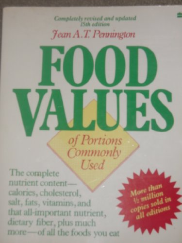 Stock image for Bowes and Church's Food Values of Portions Commonly Used for sale by Better World Books: West