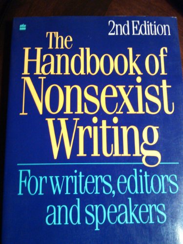 Beispielbild fr The Handbook of Nonsexist Writing zum Verkauf von Wonder Book