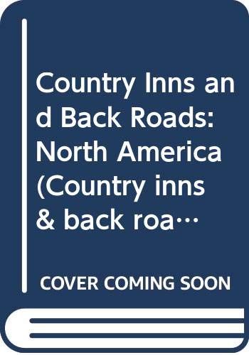 9780062731944: North America (Country inns & back roads)