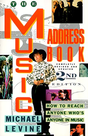 Stock image for The Music Address Book How to Reach Anyone Who's Anyone in Music for sale by Ann Becker