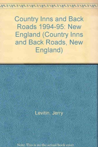 Stock image for Country Inns and Back Roads: New England 1994-1995 for sale by Ergodebooks
