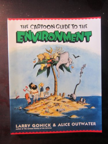 Imagen de archivo de The Cartoon Guide to the Environment (Cartoon Guide Series) a la venta por Wonder Book