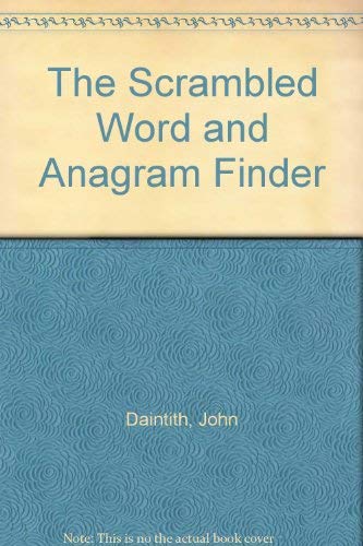 Imagen de archivo de The Scrambled Word and Anagram Finder a la venta por Red's Corner LLC