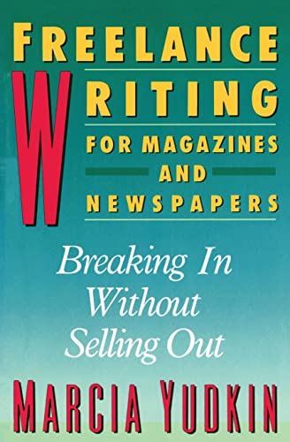 Imagen de archivo de Freelance Writing (Harperresource Book) a la venta por More Than Words