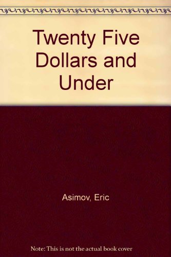 Beispielbild fr 25 And Under: A Guide to the Best Inexpensive Restaurants in New York 1995 zum Verkauf von Robinson Street Books, IOBA